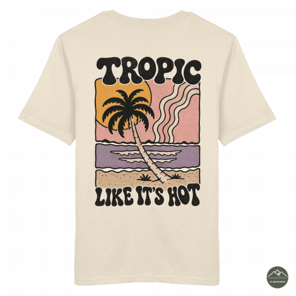 back-organic-shirt-natural-raw-218-81eb-1000x-1.png „Tropic Hot"