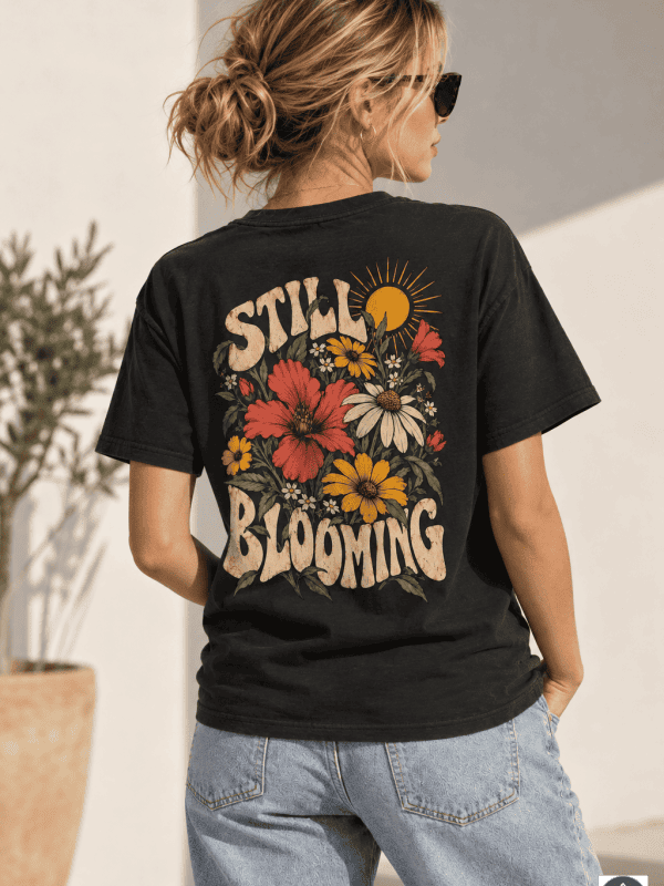 „Still Blooming“